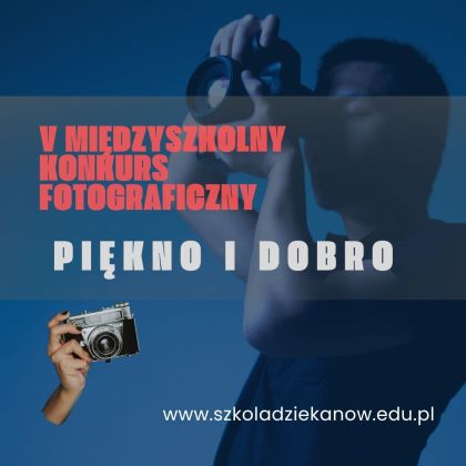 V MIĘDZYSZKOLNY KONKURS FOTOGRAFICZNY